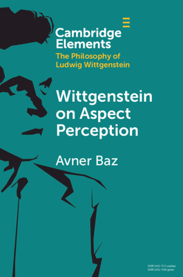 Coperta cărții 'Wittgenstein on Aspect Perception - Avner Baz'