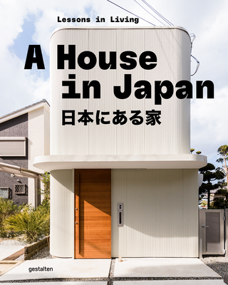 Coperta cărții 'A House in Japan: Lessons in Living -'