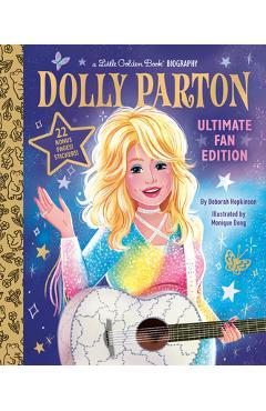 Coperta cărții 'Dolly Parton Ultimate Fan Edition Little Golden Book Biography: 22 Bonus Pages! Stickers! - Deborah Hopkinson'