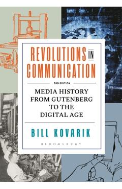 Coperta cărții 'Revolutions in Communication: Media History from Gutenberg to the Digital Age - Bill Kovarik'