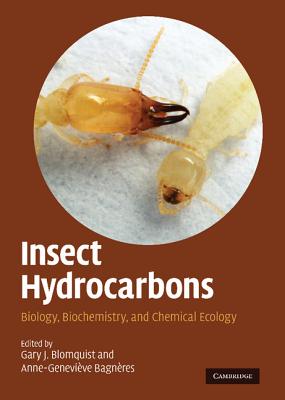 Insect Hydrocarbons - Gary J. Blomquist