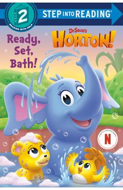Poza produsului Ready, Set, Bath! (Dr. Seuss's Horton!) - Megan Roth