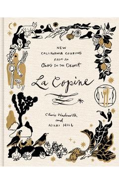 Coperta cărții 'La Copine: New California Cooking from an Oasis in the Desert - Claire Wadsworth'