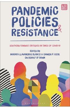 Coperta cărții 'Pandemic Policies and Resistance: Southern Feminist Critiques in Times of Covid-19 - Masaya Llavaneras Blanco'