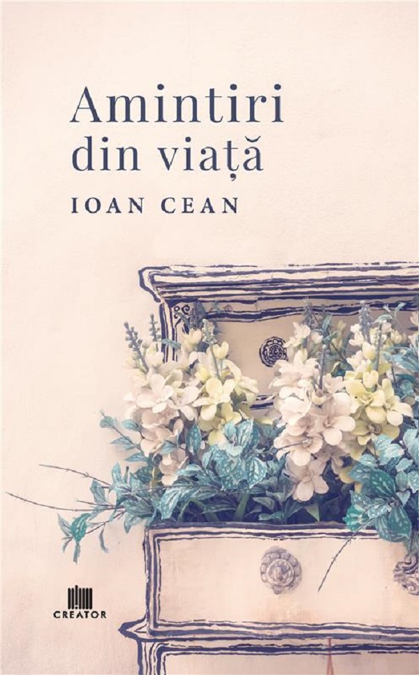 Amintiri din viata - Ioan Cean