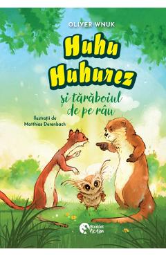 Poza produsului Huhu Huhurez si taraboiul de pe rau - Oliver Wnuk