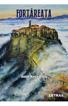 Fortareata - Dorian Narcis Grecu