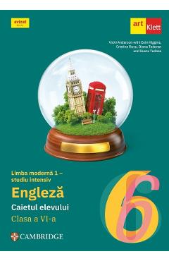 Coperta cărții Limba engleza. Limba moderna 1 studiu intensiv - Clasa 6 - Caietul elevului - Vicki Anderson, Eoin Higgins, Cristina Rusu, Diana Todoran, Ioana Tudose