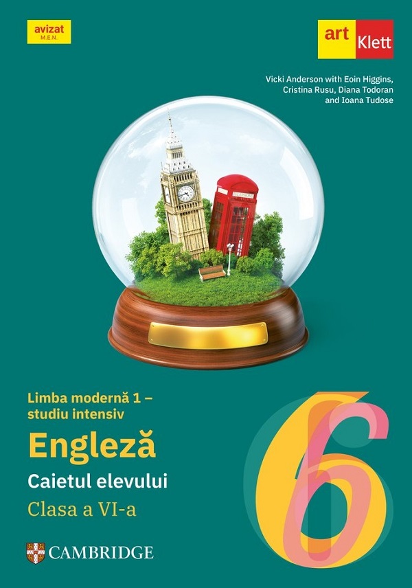 Limba engleza. Limba moderna 1 studiu intensiv - Clasa 6 - Caietul elevului - Vicki Anderson, Eoin Higgins, Cristina Rusu, Diana Todoran, Ioana Tudose