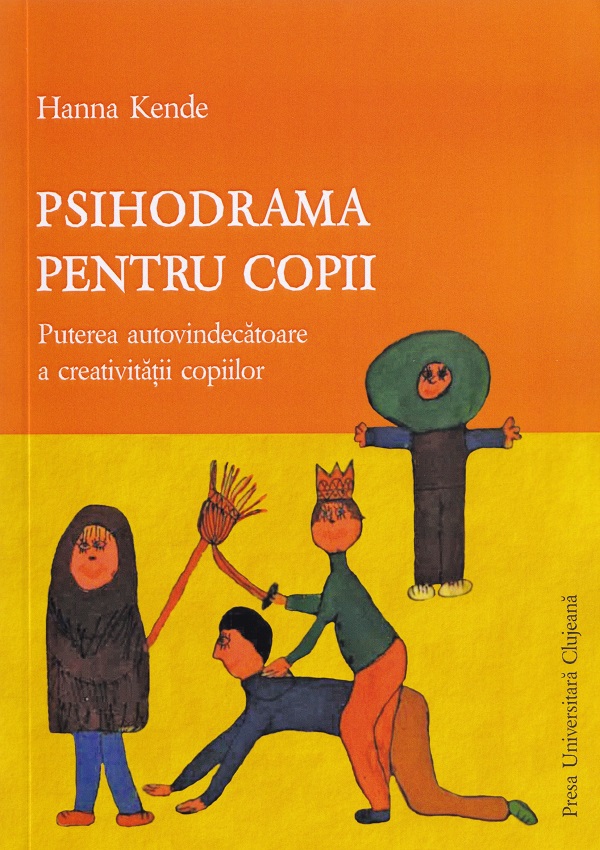 Psihodrama pentru copii - Hanna Kende