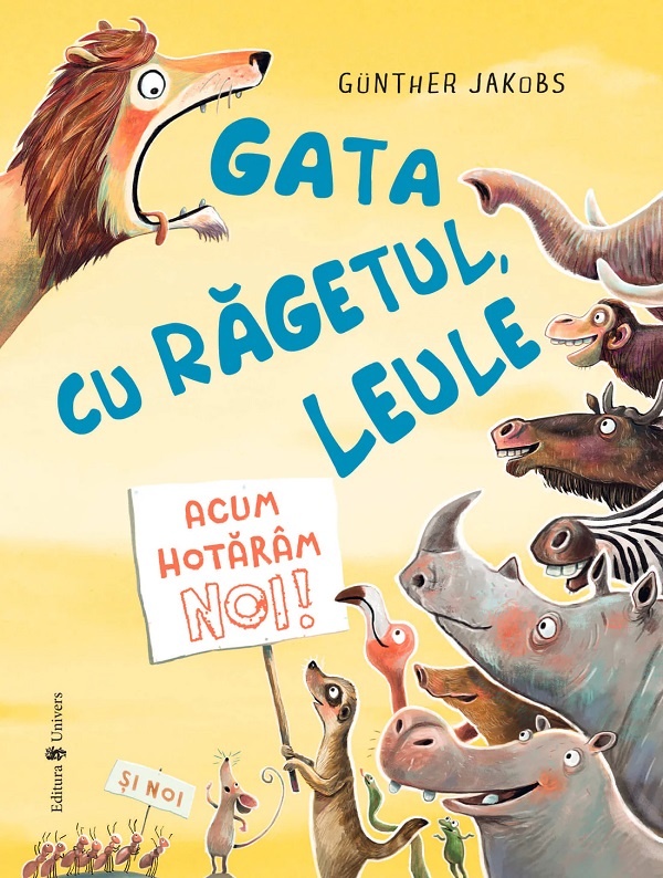Gata cu ragetul, leule! Acum hotaram noi - Gunther Jakobs
