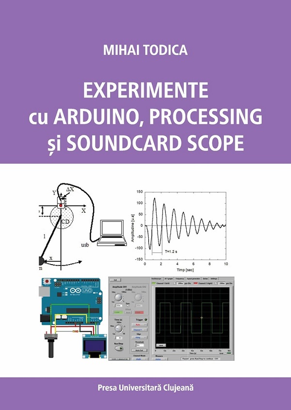 Experimente cu Arduino, Processing si Soundcard Scope - Mihai Todica