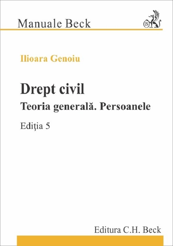 Drept civil. Teoria generala. Persoanele Ed.5 - Genoiu Ilioara