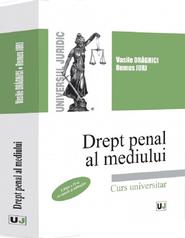 Drept penal al mediului - Vasile Draghici, Remus Jurj