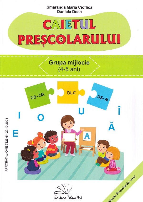 Caietul prescolarului. Grupa mijlocie - Smaranda Maria Cioflica, Daniela Dosa