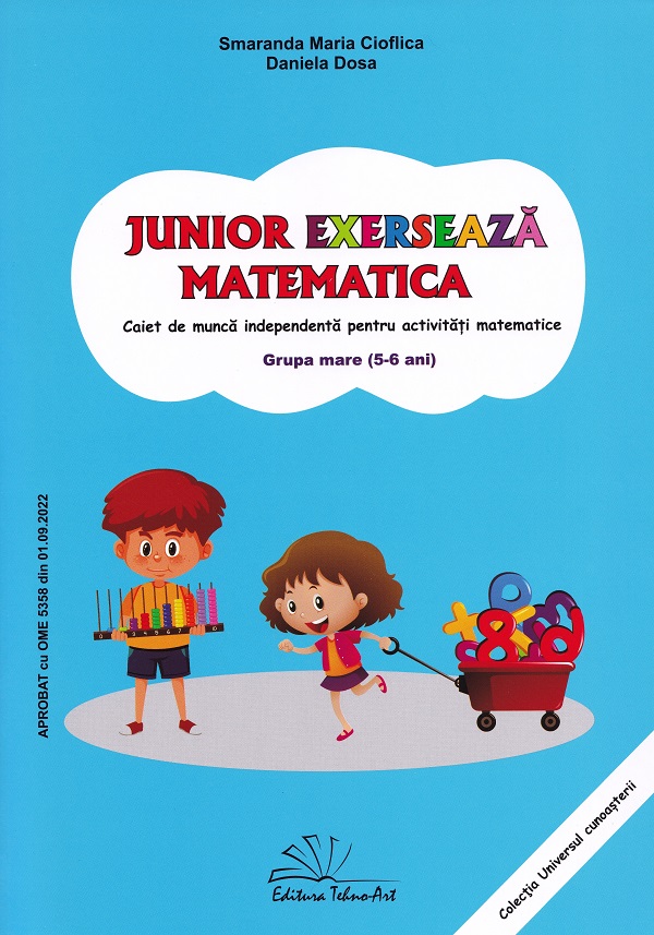 Junior exerseaza matematica. Grupa mare Ed.2025 - Smaranda Maria Cioflica, Daniela Dosa