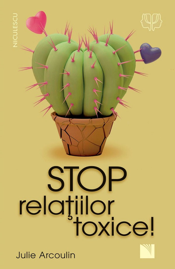 Stop relatiilor toxice! - Julie Arcoulin