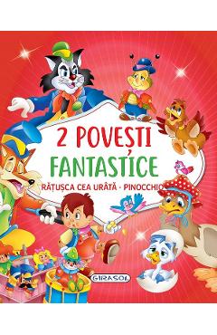 Coperta cărții '2 Povesti fantastice: Rățușca cea urâtă. Pinocchio'