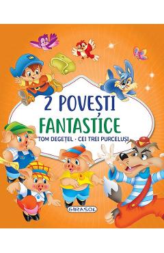 Coperta cărții '2 Povești fantastice: Tom Degețel. Cei trei purceluși'
