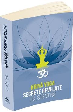 Poza produsului Kriya Yoga. Secrete revelate - J.C. Stevens