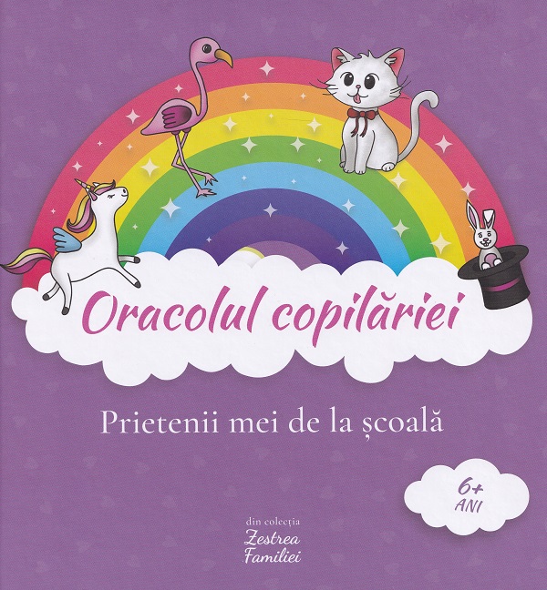 Oracolul copilariei 0-6 ani: Unicorni. Prietenii mei de la scoala - Mia Willms