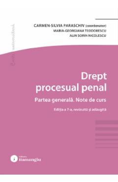 Poza produsului Drept procesual penal. Partea generala. Note de curs Ed.7 - Carmen-Silvia Paraschiv, Maria-Georgiana Teodorescu, Alin Sorin Nicolescu