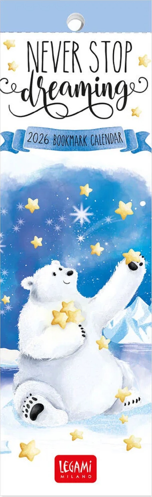 Semne de carte: Calendar 2026. Never Stop Dreaming