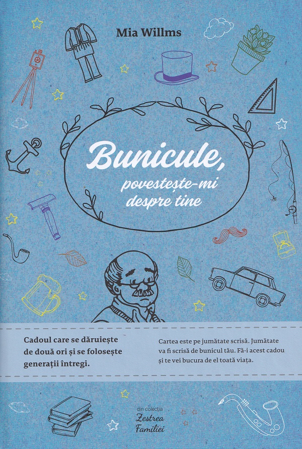 Bunicule, povesteste-mi despre tine - Mia Willms
