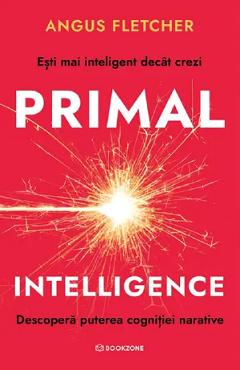 Poza produsului Primal Intelligence - Angus Fletcher