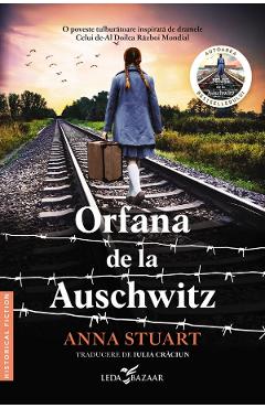 Poza produsului Orfana de la Auschwitz - Anna Stuart