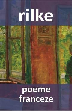 Poza produsului Poeme franceze - Rainer Maria Rilke