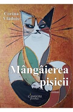 Poza produsului Mangaierea pisicii - Corina Vladoiu