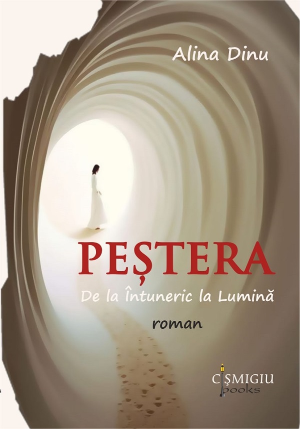 Pestera. De la Intuneric la Lumina - Alina Dinu