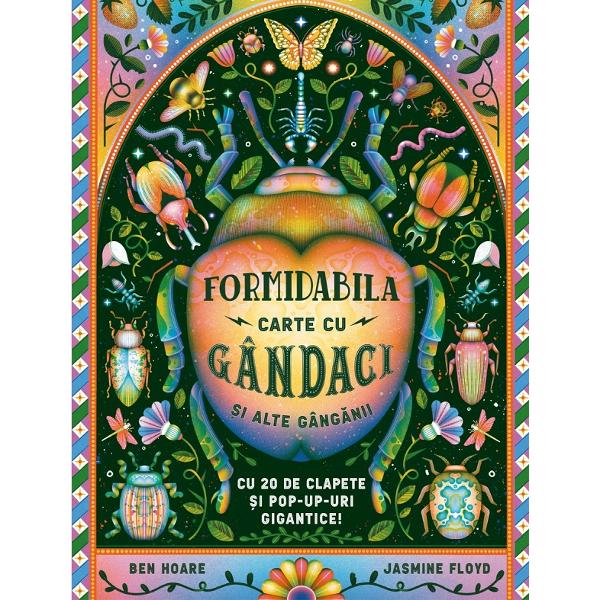 Formidabila carte cu gandaci si alte ganganii - Ben Hoare