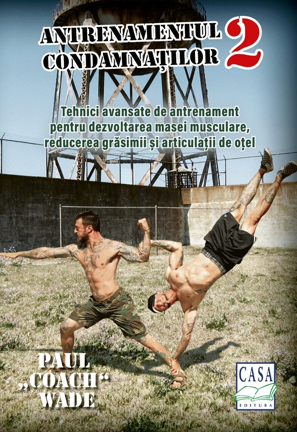 Antrenamentul condamnatilor 2 - Paul Wade