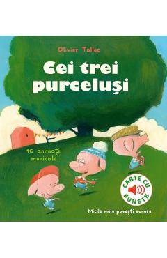 Poza produsului Cei trei purcelusi. Carte cu sunete - Olivier Tallec