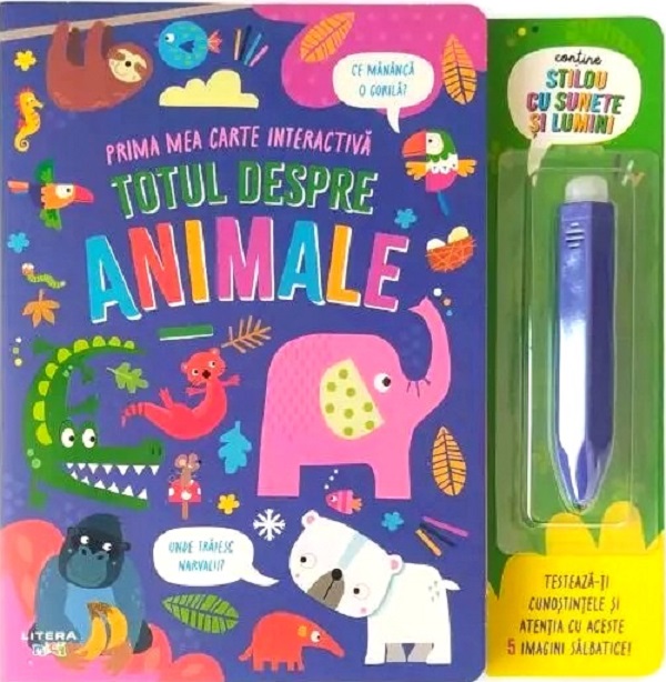 Totul despre animale. Prima mea carte interactiva