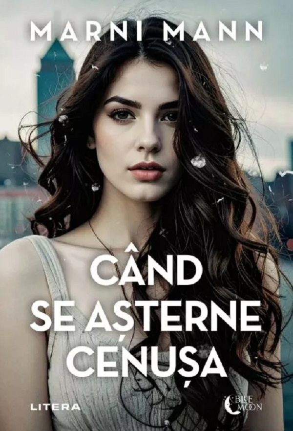 Cand se asterne cenusa - Marni Mann