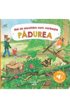 Poza produsului Hai sa ascultam cum vorbeste padurea - Anne Bohm