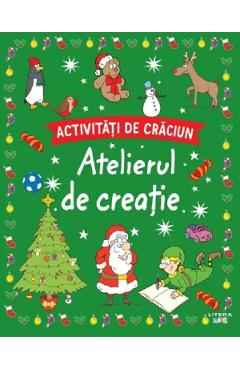 Activitati de Craciun. Atelierul de creatie