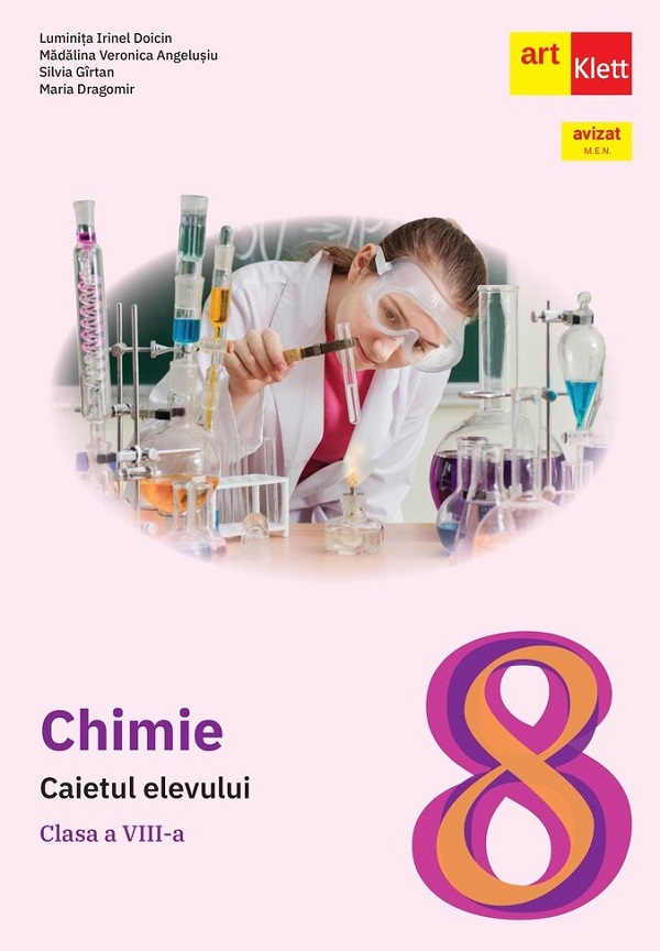 Chimie - Clasa 8 - Caietul elevului - Luminita Irinel Doicin, Madalina Veronica Angelusiu, Silvia Girtan, Maria Dragomir