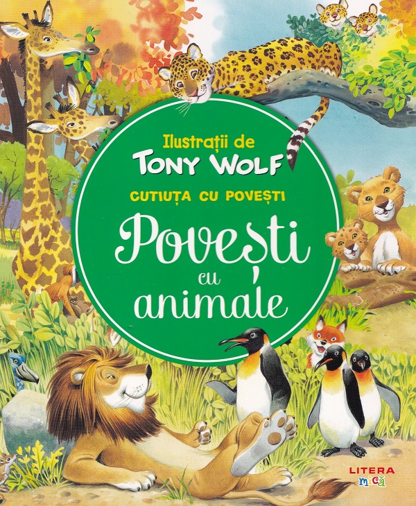 Cutiuta cu povesti. Povesti cu animale - Tony Wolf