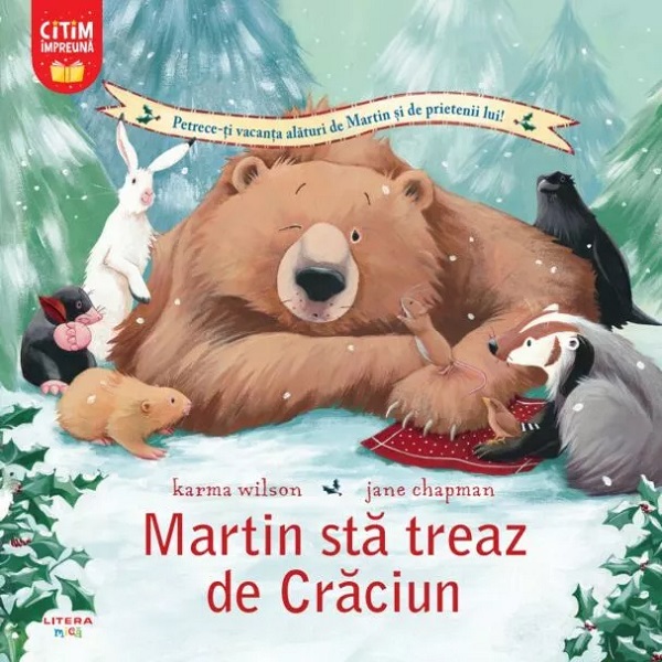 Martin sta treaz de Craciun - Karma Wilson