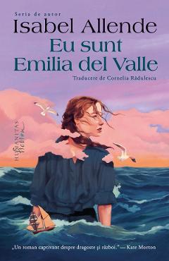 Poza produsului Eu sunt Emilia del Valle - Isabel Allende