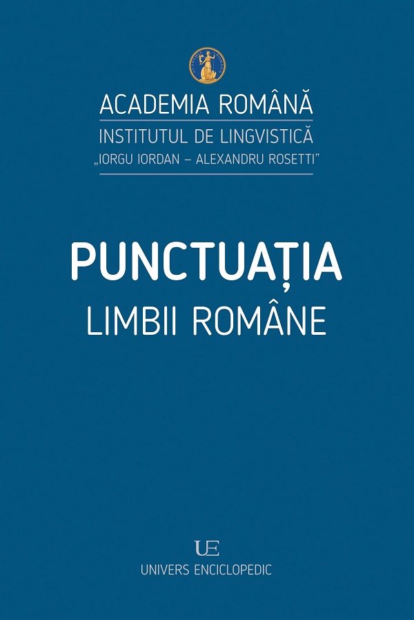 Punctuatia Limbii Romane - Ioana Vintila-Radulescu, Cristiana Aranghelovici, Ana Iorga Mihail