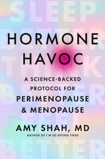 Coperta cărții 'Hormone Havoc - Dr Amy Shah'