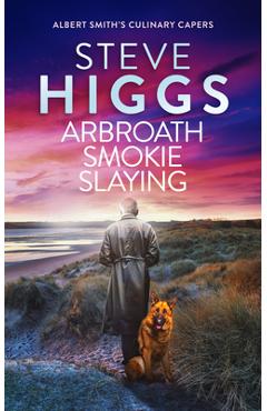 Coperta cărții 'Arbroath Smokie Slaying - Steve Higgs'