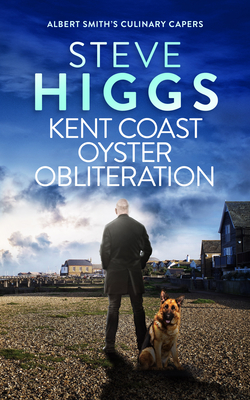 Coperta cărții 'Kent Coast Oyster Obliteration - Steve Higgs'