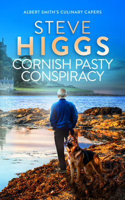 Coperta cărții 'Cornish Pasty Conspiracy – The Killing In The Filling - Steve Higgs'