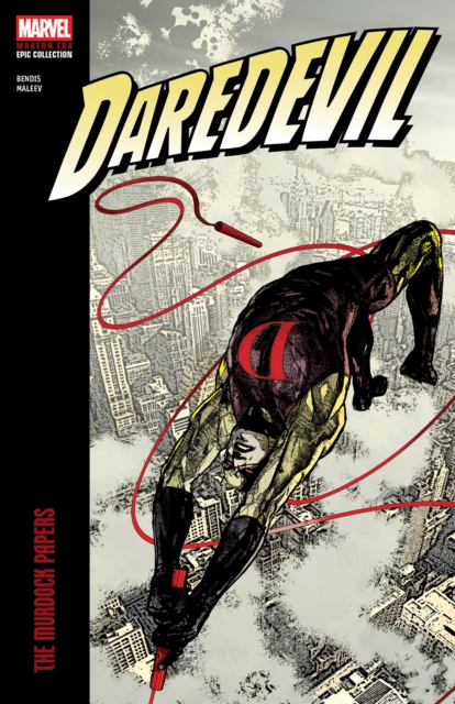 Coperta cărții 'Daredevil Modern Era Epic Collection: The Murdock Papers - Brian Michael Bendis'